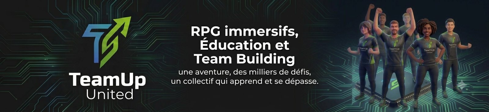 TeamUp United — Licence Plug & Play : Team Building, Éducation & RPG immersifs